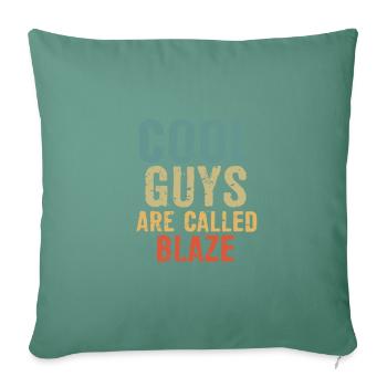 Les mecs cool s’appellent Blaze - Housse de coussin décorative 45 x 45 cm - vert sapin - Devant