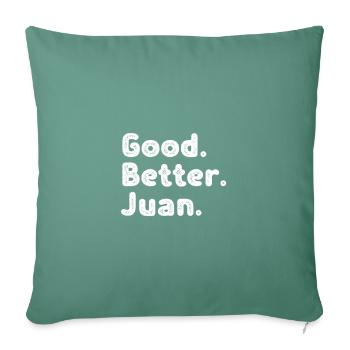 Good better Juan - Sofa pillowcase 17,3'' x 17,3'' (45 x 45 cm) - cypress green - Front