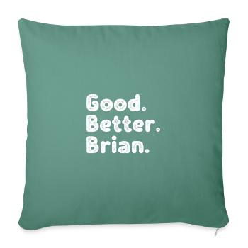 Bon meilleur Brian - Housse de coussin décorative 45 x 45 cm - vert sapin - Devant