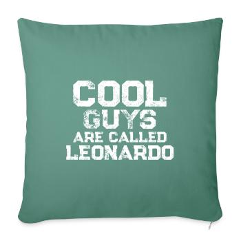 Les mecs cool s’appellent Leonardo - Housse de coussin décorative 45 x 45 cm - vert sapin - Devant