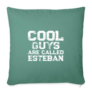 Les mecs cool s’appellent Esteban - Housse de coussin décorative 45 x 45 cm - vert sapin - Devant