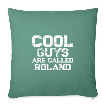Les mecs cool s’appellent Roland - Housse de coussin décorative 45 x 45 cm - vert sapin - Devant