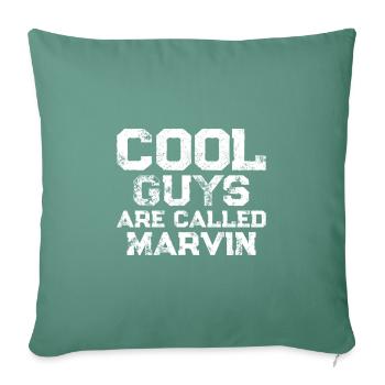 Les gars cool s’appellent Marvin - Housse de coussin décorative 45 x 45 cm - vert sapin - Devant