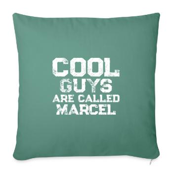 Cool guys are called Marcel - Sofakissenbezug 45 x 45 cm - Tanngrün - Vorne