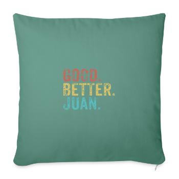 Good better Juan - Sofa pillowcase 17,3'' x 17,3'' (45 x 45 cm) - cypress green - Front