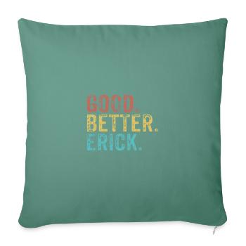 Les mecs cool s’appellent erick - Housse de coussin décorative 45 x 45 cm - vert sapin - Devant