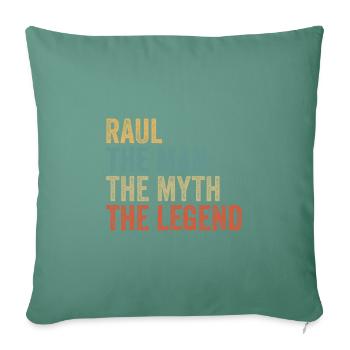 Raul the man the myth - Sofa pillowcase 17,3'' x 17,3'' (45 x 45 cm) - cypress green - Front