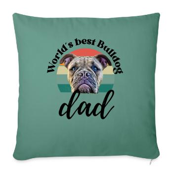LE MEILLEUR PAPA BOULEDOGUE DU MONDE ... Chien Chien Bulldog - Housse de coussin décorative 45 x 45 cm - vert sapin - Devant