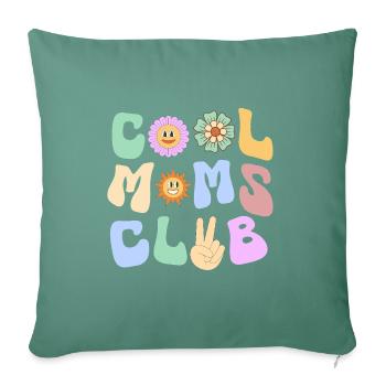 Cool Moms Club - playful design - Sofa pillowcase 17,3'' x 17,3'' (45 x 45 cm) - cypress green - Front