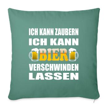 Ich kann Bier verschwinden lassen Zauberspruch - Sofakissenbezug 45 x 45 cm - Tanngrün - Vorne