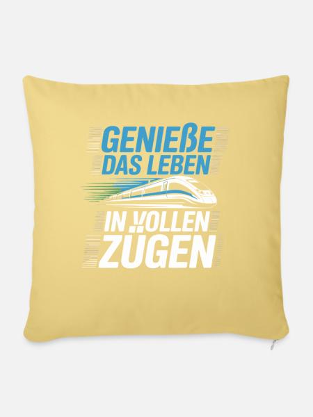 Bahn Genieße Das Leben In Vollen Zügen Eisenbahn - Sofakissenbezug 45 x 45 cm - Hellgelb
