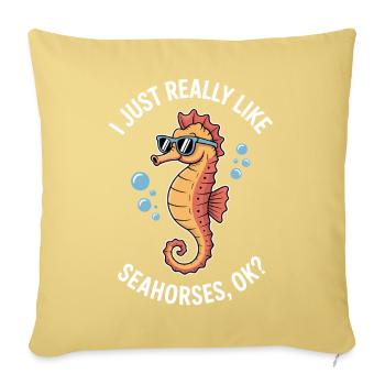 Seahorse Saying Funny Seahorse Gift - Sofa pillowcase 17,3'' x 17,3'' (45 x 45 cm) - washed yellow - Front