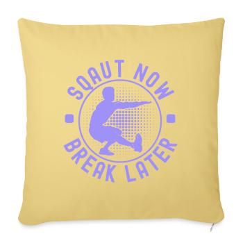 Fitness Fanatics Squat Now Break Later - Sofakissenbezug 45 x 45 cm - Hellgelb - Vorne