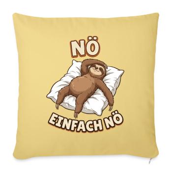 Nö Einfach Nö Faultier Lustiger Spruch - Sofakissenbezug 45 x 45 cm - Hellgelb - Vorne