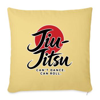 Jiu Jitsu – KANN NICHT TANZEN. KANN ROLLEN. - Sofakissenbezug 45 x 45 cm - Hellgelb - Vorne