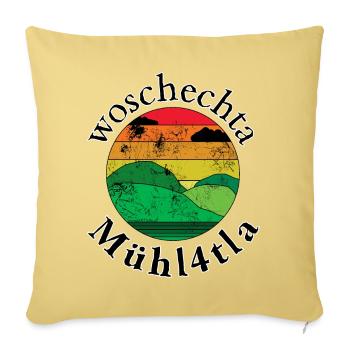 woschechta Mühl4tla-waschechter Mühl4tler, Dialekt - Sofakissenbezug 45 x 45 cm - Hellgelb - Vorne