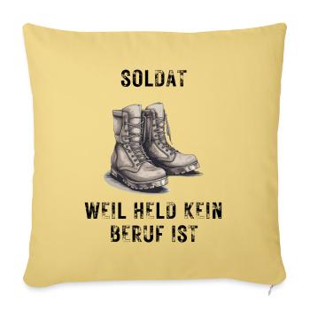 Soldat weil held kein Beruf ist - Sofakissenbezug 45 x 45 cm - Hellgelb - Vorne