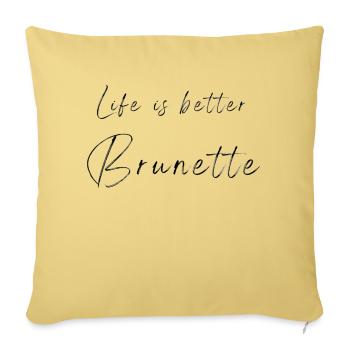 La vie est meilleure brune - police noire - Housse de coussin décorative 45 x 45 cm - jaune délavé - Devant