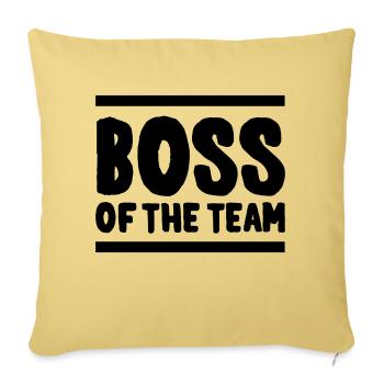 Boss of the Team - Sofakissenbezug 45 x 45 cm - Hellgelb - Vorne