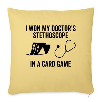 I Won My Doctor's Stethoscope In a Card Game - Sofa pillowcase 17,3'' x 17,3'' (45 x 45 cm) - washed yellow - Front