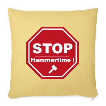 Stop Hammertime - Sofa pillowcase 17,3'' x 17,3'' (45 x 45 cm) - washed yellow - Front