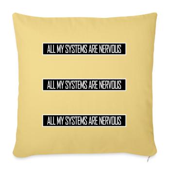 Tous mes systèmes sont nerveux, peur drôle, logo de nerd - Housse de coussin décorative 45 x 45 cm - jaune délavé - Devant