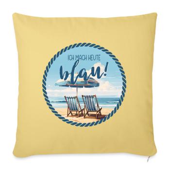 Ich mache heute blau – Strand Humor - Sofakissenbezug 45 x 45 cm - Hellgelb - Vorne