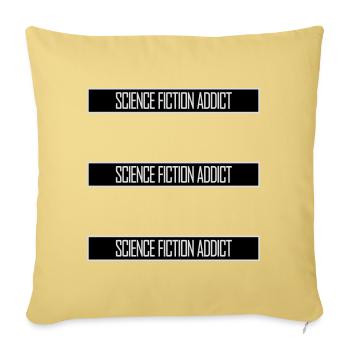 Science Fiction Addict Sci Fi Liebhaber Zitat Text - Sofakissenbezug 45 x 45 cm - Hellgelb - Vorne