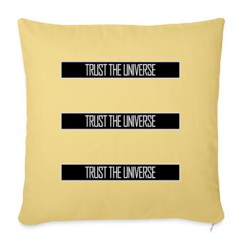 Trust The Universe Spirituell Universum Zitat Logo - Sofakissenbezug 45 x 45 cm - Hellgelb - Vorne