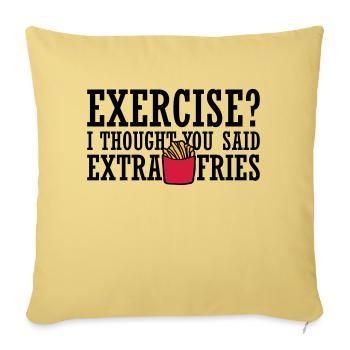 Exercise Extra Fries Quote - Sofa pillowcase 17,3'' x 17,3'' (45 x 45 cm) - washed yellow - Front