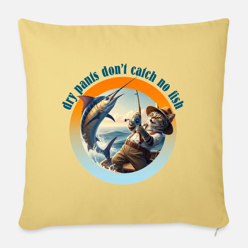 Dry Pants don't catch no Fish! - Sofakissenbezug 45 x 45 cm - Hellgelb