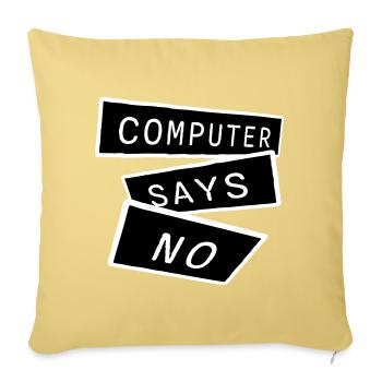 L’ordinateur dit pas de technique drôle de nerd programmeur - Housse de coussin décorative 45 x 45 cm - jaune délavé - Devant
