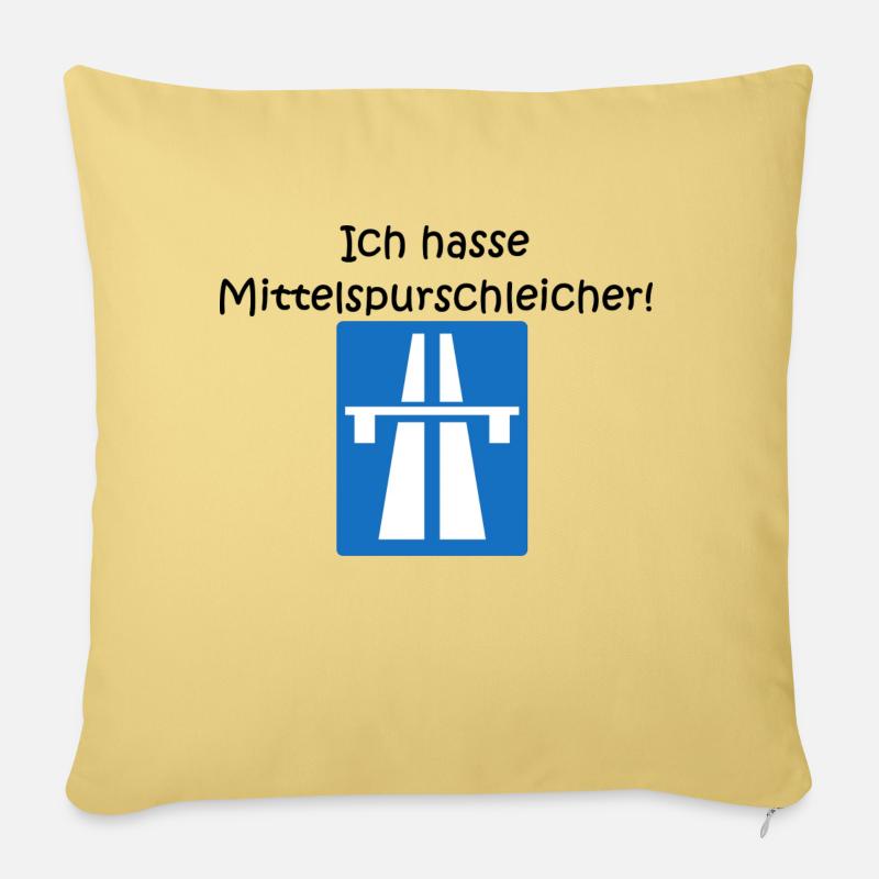 "Ich hasse Mittelspurschleicher!" - Sofakissenbezug 45 x 45 cm - Hellgelb