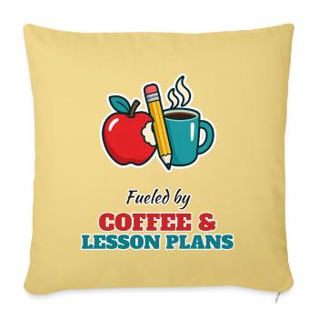 Coffee and Lesson Plans – Lehrer Humor - Sofakissenbezug 45 x 45 cm - Hellgelb - Vorne
