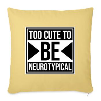 Too Cute To Be Neurotypical Lustig Autismus Logo - Sofakissenbezug 45 x 45 cm - Hellgelb - Vorne