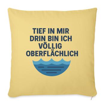 Tief oberflächlich - Sofakissenbezug 45 x 45 cm - Hellgelb - Vorne