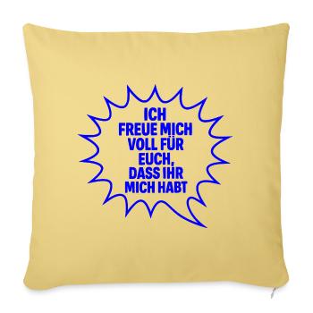 Je suis vraiment content pour toi que tu m’aies - Housse de coussin décorative 45 x 45 cm - jaune délavé - Devant