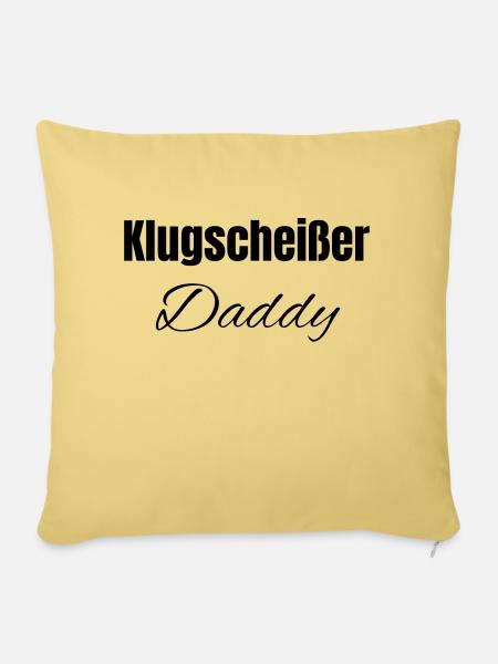 Klugscheißer Daddy - Sofakissenbezug 45 x 45 cm - Hellgelb