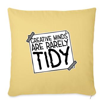 Creative Minds Are Rarely Tidy Funny Creative Logo - Sofa pillowcase 17,3'' x 17,3'' (45 x 45 cm) - washed yellow - Front