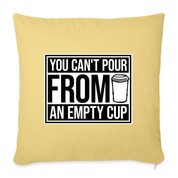 On ne peut pas verser dans un gobelet vide Soins personnels - Housse de coussin décorative 45 x 45 cm - jaune délavé - Devant