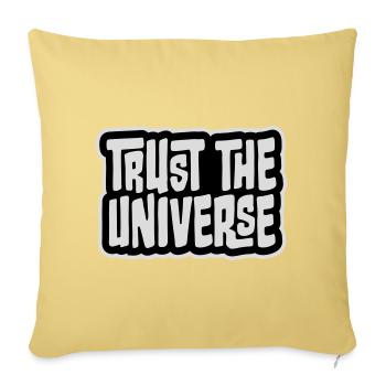 Trust The Universe Spirituell Universum Zitat Logo - Sofakissenbezug 45 x 45 cm - Hellgelb - Vorne