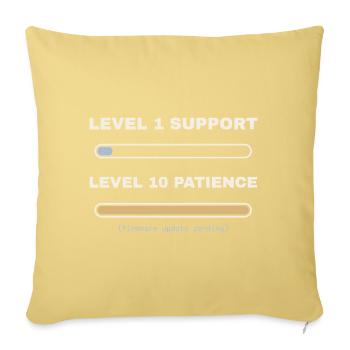 Level 1 Support, Level 10 Patience – IT Shirt - Sofakissenbezug 45 x 45 cm - Hellgelb - Vorne