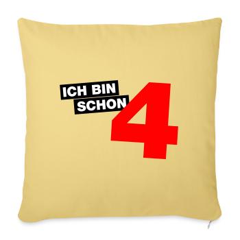 Ich bin schon 4 - Sofakissenbezug 45 x 45 cm - Hellgelb - Vorne