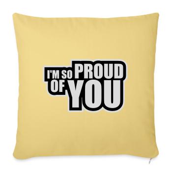Je suis tellement fier de toi pour t’encourager sincèrement à dire - Housse de coussin décorative 45 x 45 cm - jaune délavé - Devant