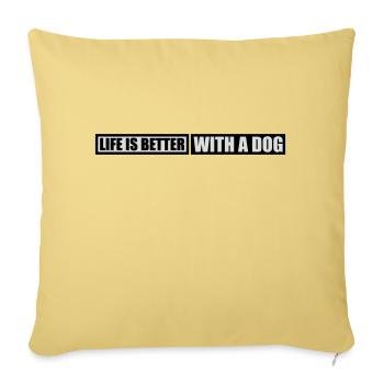 better with a dog - Sofa pillowcase 17,3'' x 17,3'' (45 x 45 cm) - washed yellow - Front