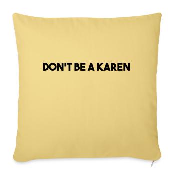 SEI KEINE KAREN - Sofakissenbezug 45 x 45 cm - Hellgelb - Vorne