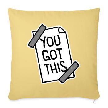 You Got This Motivierend Inspirierend Spruch Zitat - Sofakissenbezug 45 x 45 cm - Hellgelb - Vorne