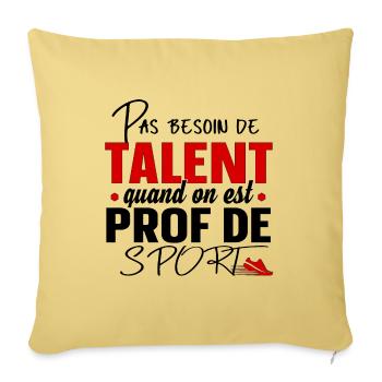 Prof de Sport Professeur Métier Cadeau Humour - Housse de coussin décorative 45 x 45 cm - jaune délavé - Devant