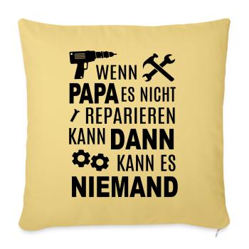Papa reparieren Vater Heimwerker bauen Werkzeug - Sofakissenbezug 45 x 45 cm - Hellgelb - Vorne