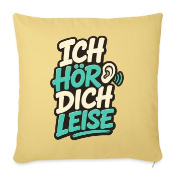 ICH HÖR DICH LEISE - Sofakissenbezug 45 x 45 cm - Hellgelb - Vorne